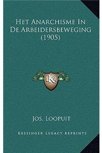 Het Anarchisme in de Arbeidersbeweging (1905)