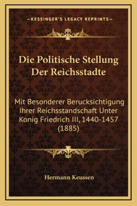 Die Politische Stellung Der Reichsstadte