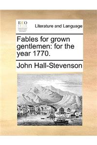 Fables for Grown Gentlemen