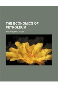 The Economics of Petroleum