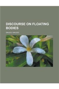 Discourse on Floating Bodies