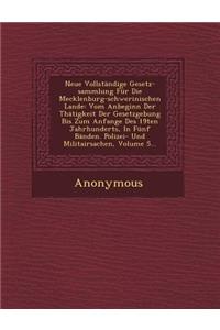 Neue Vollstandige Gesetz-Sammlung Fur Die Mecklenburg-Schwerinischen Lande