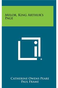 Melor, King Arthur's Page