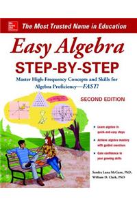 Easy Algebra Step-By-Step, Second Edition