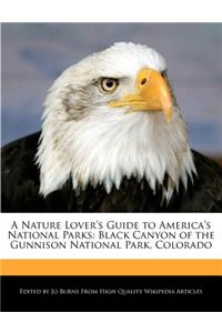 A Nature Lover's Guide to America's National Parks
