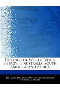 Fueling the World, Vol 6