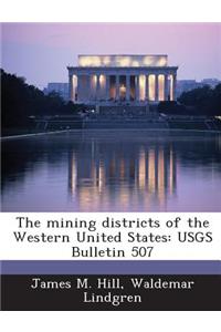 Mining Districts of the Western United States