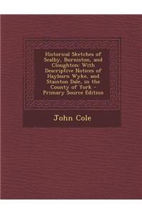 Historical Sketches of Scalby, Burniston, and Cloughton