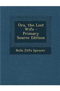 Ora, the Lost Wife
