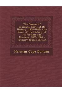 The Diocese of Louisiana, Some of Its History, 1838-1888