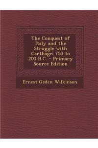 The Conquest of Italy and the Struggle with Carthage