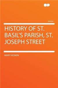 History of St. Basil's Parish, St. Joseph Street