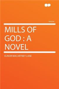 Mills of God