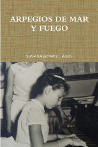 Arpegios De Mar Y Fuego