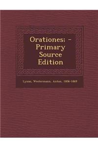 Orationes; - Primary Source Edition