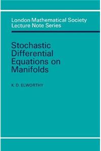Stochastic Differential Equations on Manifolds