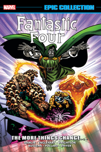 Fantastic Four Epic Collection: The More Things Change… (New Printing)