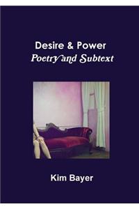 Desire & Power - Poetry and Subtext