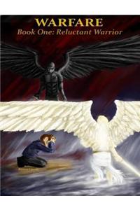 Warfare, Book One: Reluctant Warrior