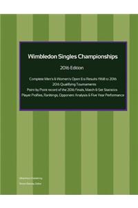 Wimbledon Singles Championships - Complete Open Era Results 2016 Edition