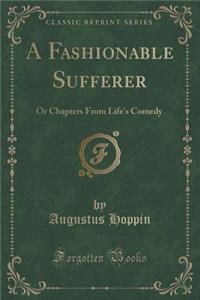 A Fashionable Sufferer