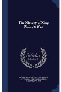 The History of King Philip's War