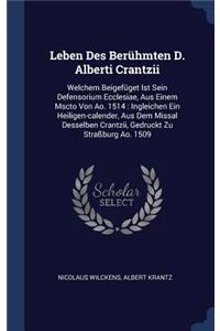 Leben Des Berühmten D. Alberti Crantzii