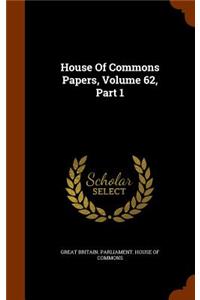 House of Commons Papers, Volume 62, Part 1
