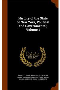 History of the State of New York, Political and Governmental; Volume 1