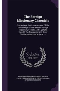 The Foreign Missionary Chronicle
