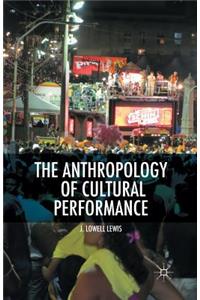Anthropology of Cultural Performance
