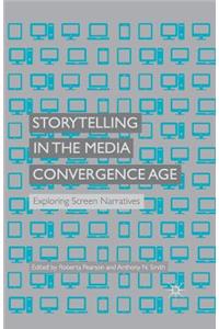 Storytelling in the Media Convergence Age