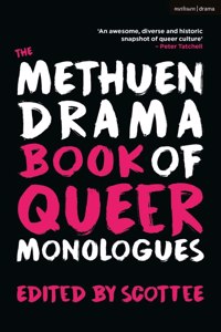 Methuen Drama Book of Queer Monologues