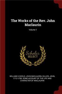 The Works of the Rev. John Maclaurin; Volume 1