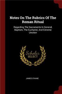 Notes on the Rubrics of the Roman Ritual