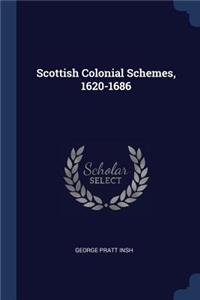 Scottish Colonial Schemes, 1620-1686