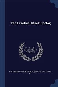 The Practical Stock Doctor;