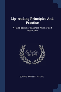 Lip-reading Principles And Practise