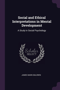 Social and Ethical Interpretations in Mental Development