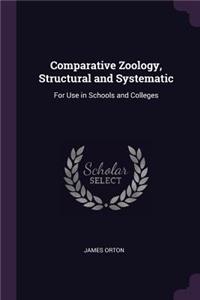 Comparative Zoology, Structural and Systematic