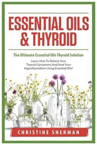 Essential Oils and Thyroid