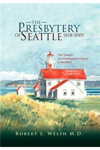Presbytery of Seattle 1858-2005