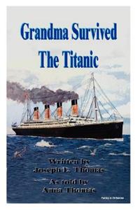 Grandma Survived The Titanic