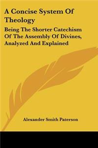 Concise System Of Theology