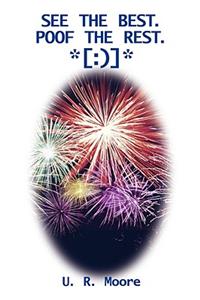 See the Best. Poof the Rest.