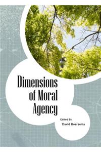 Dimensions of Moral Agency