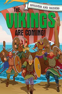Invaders and Raiders: The Vikings are coming!