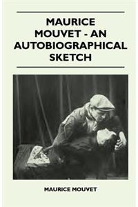 Maurice Mouvet - An Autobiographical Sketch