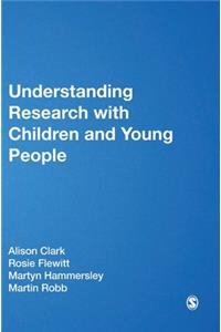 Understanding Research with Children and Young People