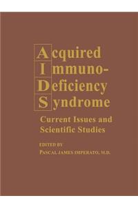 Acquired Immunodeficiency Syndrome